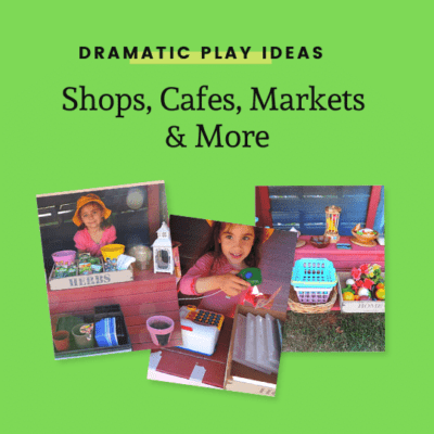 Easy Ideas for Dramatic and Imaginative Play - The Empowered Educator